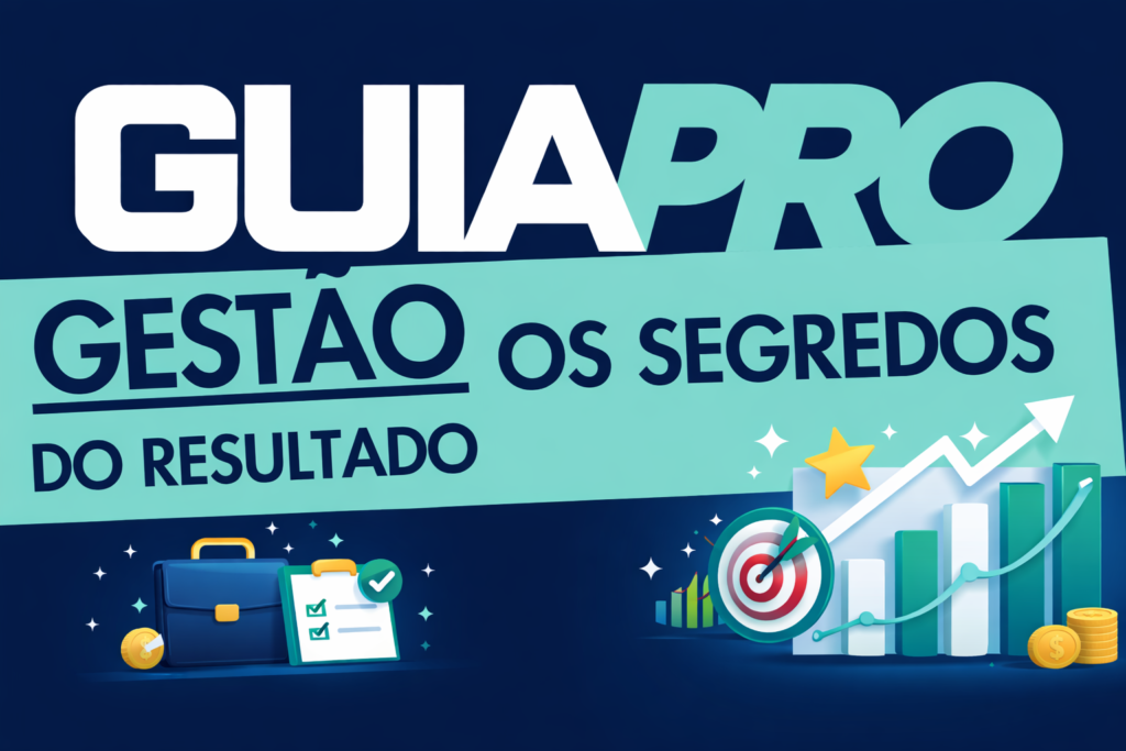 Gestão. Como ter resultado?